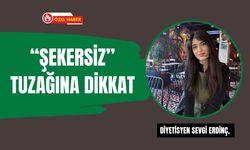 “Şekersiz” Tuzağına Dikkat