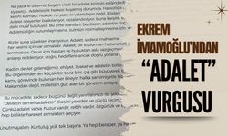 Ekrem İmamoğlu’ndan “Adalet” Vurgusu