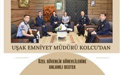 Uşak Emniyet Müdürü Kolcu’dan Özel Güvenlik Görevlilerine Anlamlı Destek