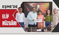 Eşme’de Elif Rüzgârı