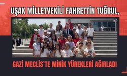 Uşak Milletvekili Fahrettin Tuğrul, Gazi Meclis’te Minik Yürekleri Ağırladı