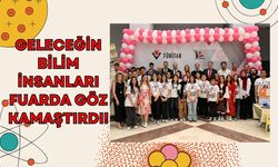 Geleceğin Bilim İnsanları Fuarda Göz Kamaştırdı!