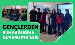 Gençlerden Ruh Sağlığına Duyarlı Etkinlik