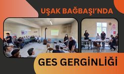 Uşak Bağbaşı’nda GES Gerginliği