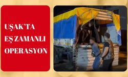 Uşak’ta Eş Zamanlı Operasyon