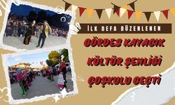 İLK DEFA DÜZENLENEN GÖRDES KAYACIK KÜLTÜR ŞENLİĞİ ÇOŞKULU GEÇTİ