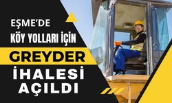 Eşme’de Köy Yolları İçin Greyder İhalesi Açıldı