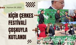 8. ULUSLARARASI GELENESEL KİÇİR ÇERKES FESTİVALİ ÇOŞKUYLA KUTLANDI
