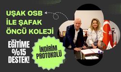 Uşak OSB ile Şafak Öncü Koleji Arasında İndirim Protokolü: Eğitime %15 Destek!