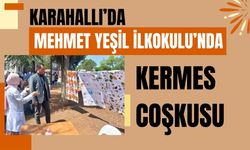 Karahallı’da Mehmet Yeşil İlkokulu’nda Kermes Coşkusu