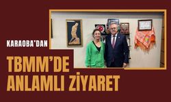 Karaoba’dan TBMM’de Anlamlı Ziyaret