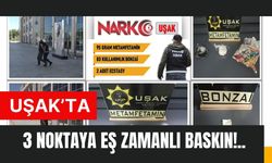 Uşak’ta 3 Noktaya Eş Zamanlı Baskın!..