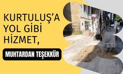 Kurtuluş’a Yol Gibi Hizmet, Muhtardan Teşekkür