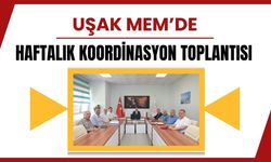 Uşak MEM’de Haftalık Koordinasyon Toplantısı