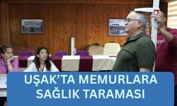 Uşak’ta Memurlara Sağlık Taraması