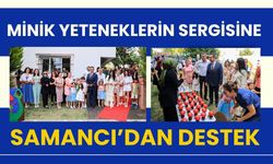 Minik Yeteneklerin Sergisine Samancı’dan Destek