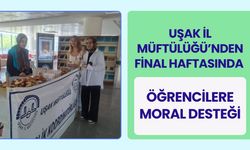 Uşak İl Müftülüğü’nden Final Haftasında Öğrencilere Moral Desteği