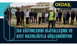 OEDAŞ, İSG eğitimlerini dijitalleşme ve afet hazırlığıyla güçlendiriyor