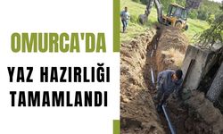 Omurca'da Yaz Hazırlığı Tamamlandı