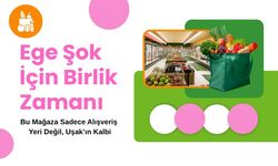 Ege Şok İçin Birlik Zamanı: Bu Mağaza Sadece Alışveriş Yeri Değil, Uşak’ın Kalbi