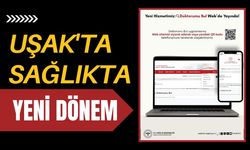 Uşak'ta Sağlıkta Yeni Dönem
