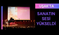 Uşak’ta Sanatın Sesi Yükseldi