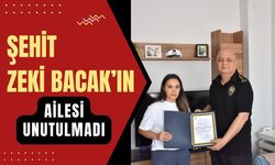 Şehit Zeki Bacak’ın Ailesi Unutulmadı