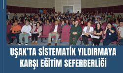 Uşak’ta Sistematik Yıldırmaya Karşı Eğitim Seferberliği