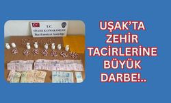 Uşak’ta Zehir Tacirlerine Büyük Darbe!..