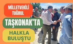 Milletvekili Tuğrul Taşkonak’ta Halkla Buluştu