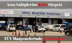 Araç Sahiplerine Kötü Sürpriz: TÜV Muayenelerinde Yeni Dönem!