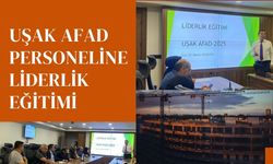 Uşak AFAD Personeline Liderlik Eğitimi
