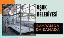 Uşak Belediyesi Bayramda da Sahada: Temizlik Çalışmaları Aralıksız Sürüyor