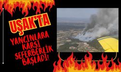 Uşak’ta Yangınlara Karşı Seferberlik Başladı!