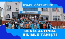 Uşaklı Öğrenciler Deniz Altında Bilimle Tanıştı