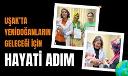 Uşak’ta Yenidoğanların Geleceği İçin Hayati Adım