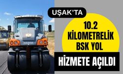Uşak’ta 10.2 Kilometrelik BSK Yol Hizmete Açıldı