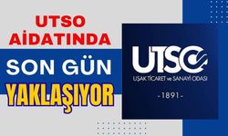 UTSO Aidatında Son Gün Yaklaşıyor
