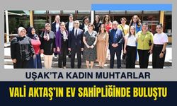 Uşak’ta Kadın Muhtarlar Vali Aktaş’ın Ev Sahipliğinde Buluştu
