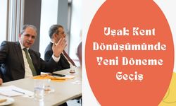 Uşak Kent Dönüşümünde Yeni Döneme Geçiş