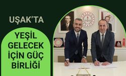 Uşak’ta Yeşil Gelecek İçin Güç Birliği