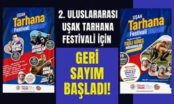 2. ULUSLARARASI UŞAK TARHANA FESTİVALİ İÇİN GERİ SAYIM BAŞLADI!