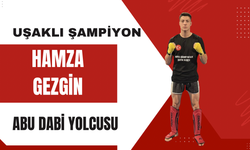 Uşaklı Şampiyon Hamza Gezgin, Abu Dabi Yolcusu