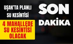 Uşak’ta Planlı Su Kesintisi! 4 Mahallede Su Kesintisi Olacak