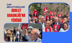 CHP Milletvekilleri Adalet Bakanlığı’na Yürüdü