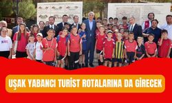 UŞAK YABANCI TURİST ROTALARINA DA GİRECEK