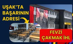 Uşak’ta Başarının Adresi Fevzi Çakmak İHL