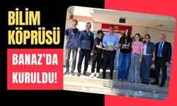 Bilim Köprüsü Banaz’da Kuruldu!