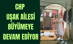 CHP Uşak Ailesi Büyümeye Devam Ediyor