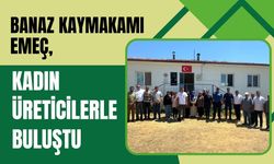 Banaz Kaymakamı Emeç, Kadın Üreticilerle Buluştu